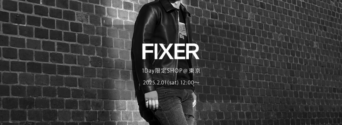 【FIXER / フィクサー・1Day限定SHOP @東京 / 2025.2.01(sat) 12:00～】【F0,F1,F2,F3,F4,F5,F6,F7,F8,F9,FTS,BLACK PANTHER,THUNDERCAT,THUNDERCAT CLIP ON,TOMBOY,FBT,FSK,ILLUMINATI EYES PIERCE,ILLUMINATI EYES RING,LOGO RING,SKULL RING,SMALL PANTHER RING,ILLUMINATI RING,ILLUMINATI EYES NECKLACE,COMPASS&RULLER NECKLACE,FKC,FWC,FWL,FFG】愛知 名古屋 Alto e Diritto altoediritto アルトエデリット レザージャケット ライダースジャケット サングラス シルバーリング シルバーネックレス ブーツ スニーカー フレグランス 香水 アート ウォレット レザーブーツ ウォレットチェーン キーチェーン ネックレス シングルライダース ダブルライダース セミダブルライダース テーラードジャケット ジレ レザーベスト B-3 ムートン イルミナティアイズリング ロゴリング スカルリング パンサーリング